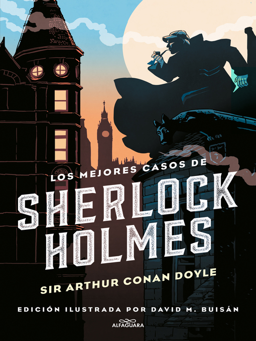 Title details for Los mejores casos de Sherlock Holmes (Colección Alfaguara Clásicos) by Sir Arthur Conan Doyle - Available